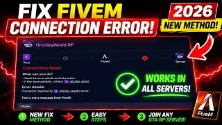 HOW TO FIX FIVEM CONNECTION ERROR (NEW METHOD 2026) | GTA RP TUTORIAL