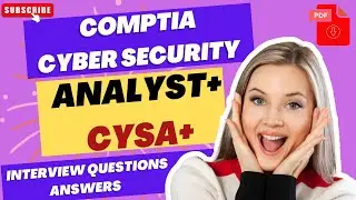 CompTIA CySA+ (CSO) Interview Questions : CompTIA Cybersecurity Analyst : Interview Q&A - Part#4