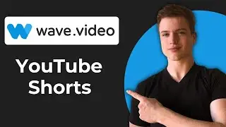 Как создавать короткие видеоролики для YouTube с помощью Wave.video (полное руководство)