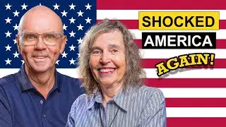 What Shocked Us About America / Again!
