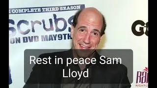 Tribute to Sam Lloyd AKA Ted from Scrubs.