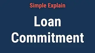 What Is a Loan Commitment?