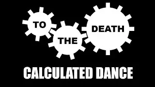 CALCULATED DANCE (by Rob Ager & Gary O'Donnell) TO THE DEATH game soundtrack