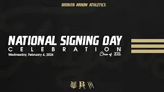 Broken Arrow Athletics 2026 National Signing Day