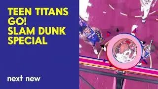 Cartoon Network - Pastel - NEXT NEW: Teen Titans Go! Slam Dunk Special