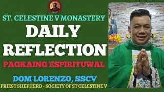DAILY REFLECTION 🌿 JANUARY 13, 2025 | DOM LORENZO MARIA, SSCV