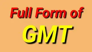 Full form of GMT
