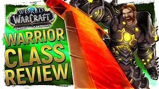 FUN OR NOT? The Warrior: Battle for Azeroth 8.0 Class Review [Fury, Arms & Protection]