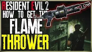 КАК ПОЛУЧИТЬ ОГНЕМЕТ В КАНАЛИЗАЦИИ - РАСПОЛОЖЕНИЕ ОГНЕМЕТА - RE2 RESIDENT EVIL 2 REMAKE