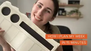 How I plan my week in 15 minutes