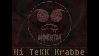 Hi-Tekk-Krabbe - Nogrim feat. DaBen (180bpm Hi-Tech Psy-Trance / Trippy Visuals)