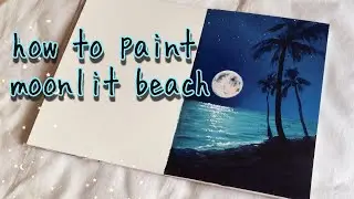 moonlit beach acrylic painting ✨ easy step by step tutorial