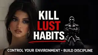Kill Lust Habits With Two Easy Habits (Must Watch)
