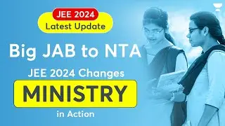 JEE 2024 Latest Update | Big JAB to NTA | JEE 2024 Changes MINISTRY in Action | Shreyas Hebbar