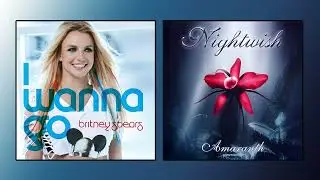 Nightwish & Britney Spears - I Wanna Go | Amaranth (Metal Mashup)