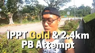 IPPT Gold And 2.4km PB Attempt for Year 2020