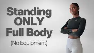 20 minute Full Body ALL STANDING Workout to Build Muscle & Strength | NO EQUIPMENT!