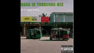 MARA IN THE TRENCHES DJ MIX