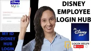 Login Disney Employee Hub | Disney Hub Login My ID for Employee Account