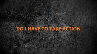 DO I HAVE TO TAKE ACTION#ABRAHAM HICKS#BASHAR#ENERGY#VIBRATION #FREQUENCY#EMOTIONS#MINDSET#FEELINGS
