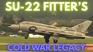The Su-22 Fitters Cold War Legacy | su22 fitter | sukhoi su-22 fitter | russian su 22 | russia su 22