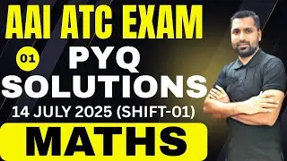 AAI ATC Previous Year Solved Paper (Maths- 14 July 2025)- Shift 01 | Dhiru Sir |