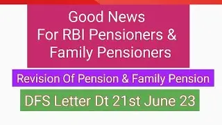 RBI Pensioners - Revision Of Pension & Family Pension