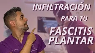 💉Infiltraci&oacute;n como tratamiento para la FASCITIS PLANTAR 👣