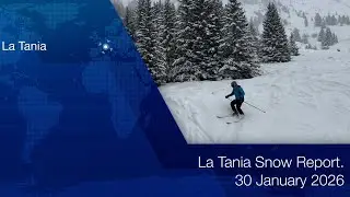 @SkiLaTania Snow Report 30 Jan 2026 latania.co.uk