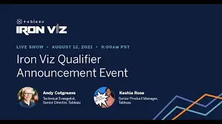 Iron Viz Qualifier Announcement Event - August 12, 2021