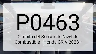 DTC P0463: Circuito del Sensor de Nivel de Combustible - Honda CR-V 2023+