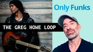Only Funks #3: The GREG HOWE Loop