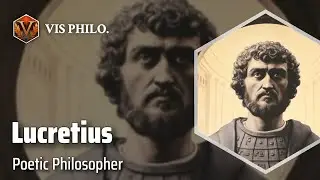 Lucretius: Master of Philosophy｜Philosopher Biography