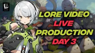 LIVE ZENLESS LORE VIDEO | DAY 3: Finishing Research, Condensing info, Brainstorming Editing