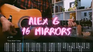 16 Mirrors Alex G Сover / Guitar Tab / Lesson / Tutorial