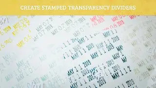 Create Stamped Transparency Dividers