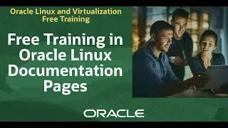 Free Training in Oracle Linux Documentation Pages