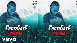 Kalado - Castigate (Explicit Audio)