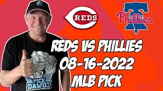 Cincinnati Reds vs Philadelphia Phillies 8/16/22 MLB Free Pick Free MLB Betting Tips