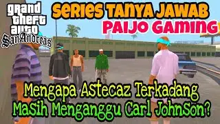 Почему банда Астеказа всё ещё издевается над Си-Джеем? - GTA SA Paijo Gaming