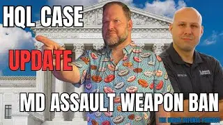 Maryland HQL and Assault Weapon Ban case UPDATES