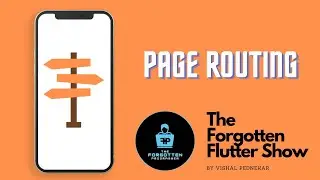 Navigator Class in Flutter | The Forgotten Flutter Show | Episode 11