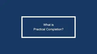 What Is Practical Completion?