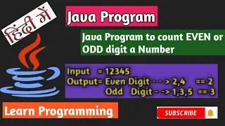 Java Program to Count no of EVEN or ODD digit in a Number