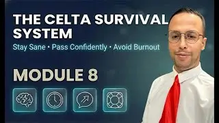CELTA Survival Guide: How to Stay Sane & Get a Pass A | Module 8