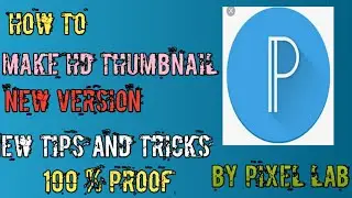 How to make HD Thumbnail Using Pixellab with Proof | New Version | Green Pirates Tech | Ft. Krishna