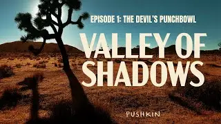 Episode 1: The Devil&rsquo;s Punchbowl | Valley of Shadows 🎧 True Crime podcast