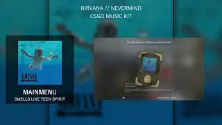 [CS:GO] Custom Music Kit - Nirvana Nevermind