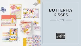 Butterfly Kisses Suite | Stampin' Up!