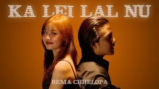 KA LEI LALNU &ndash; Official Music Video